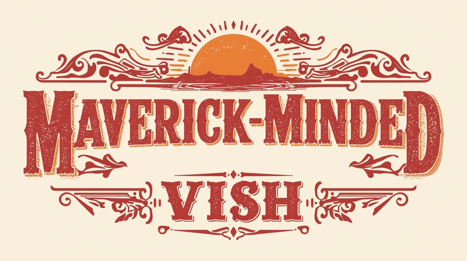 Maverick-minded Vish